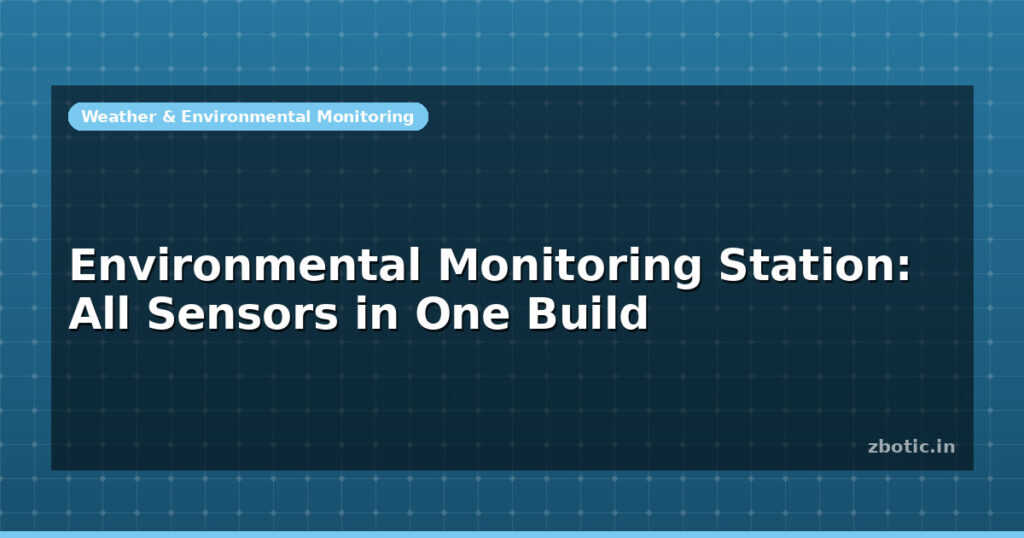 Blog Environmental Monitoring Station All Sensors In One Build 598254 Large