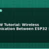 blog esp now tutorial wireless communication between esp32 boards 595616