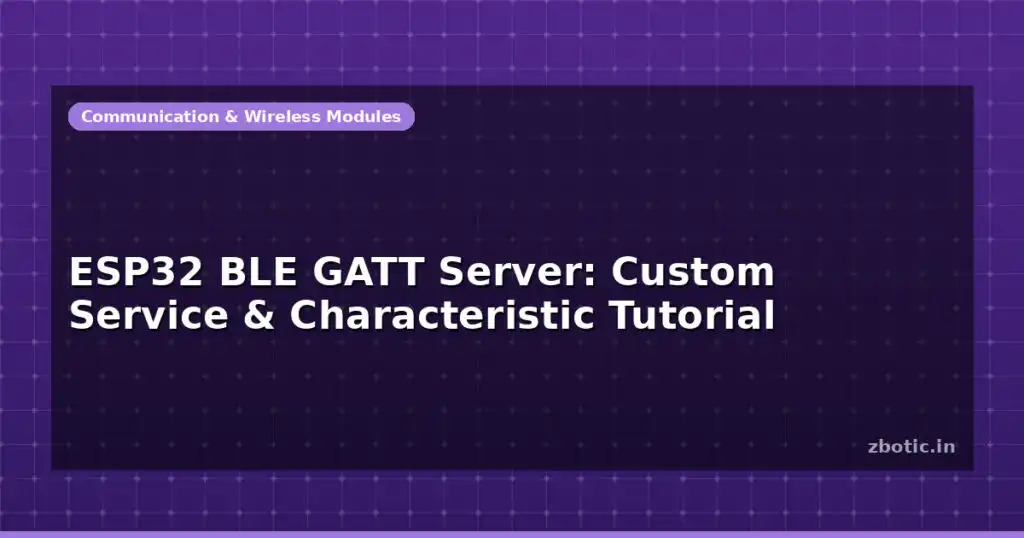 Blog Esp32 Ble Gatt Server Custom Service Characteristic Tutorial 597721 Large.jpg
