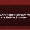 blog esp32 cam robot stream video control via mobile browser 597743