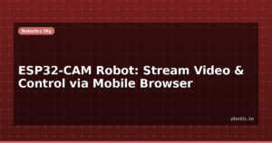 ESP32-CAM Robot: Stream Video & Control via Mobile Browser
