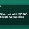 blog esp32 ethernet with w5500 wired iot for stable connection 595274