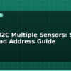 blog esp32 i2c multiple sensors scan and read address guide 595573