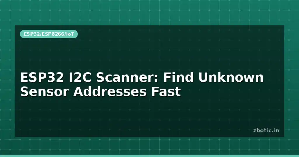 Blog Esp32 I2c Scanner Find Unknown Sensor Addresses Fast 595481 Large.jpg