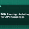 blog esp32 json parsing arduinojson library for api responses 595464