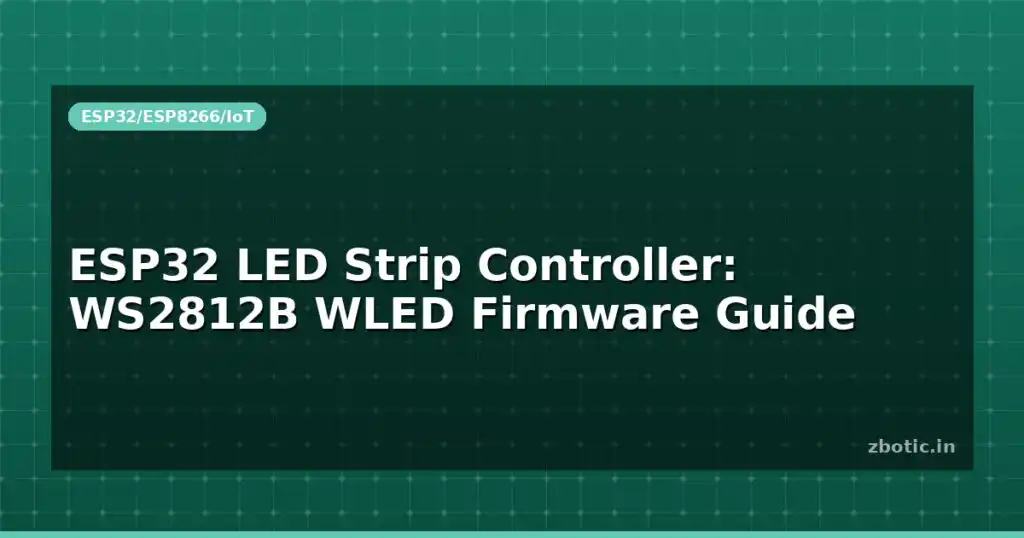 Blog Esp32 Led Strip Controller Ws2812b Wled Firmware Guide 595352 Large.jpg