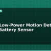blog esp32 low power motion detector 2 year battery sensor 595432