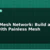 blog esp32 mesh network build a wifi mesh with painless mesh 595447