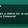 blog esp32 s3 vs esp32 s2 ai and usb features compared 595671