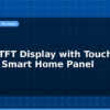 blog esp32 tft display with touch build a smart home panel 597667