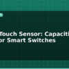 blog esp32 touch sensor capacitive input for smart switches 595359