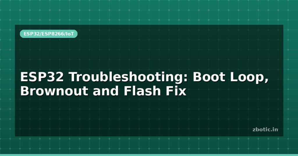 Blog Esp32 Troubleshooting Boot Loop Brownout And Flash Fix 595602 Large