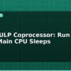 blog esp32 ulp coprocessor run code while main cpu sleeps 595293