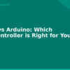 blog esp32 vs arduino which microcontroller is right for you 594438