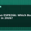 blog esp32 vs esp8266 which board to choose in 2026 595326