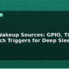 blog esp32 wakeup sources gpio timer and touch triggers for deep sleep 595403