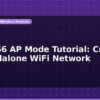 blog esp8266 ap mode tutorial create a standalone wifi network 597249