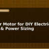 blog ev gear motor for diy electric bike torque power sizing 596972