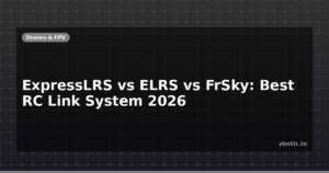ExpressLRS vs ELRS vs FrSky: Best RC Link System 2026