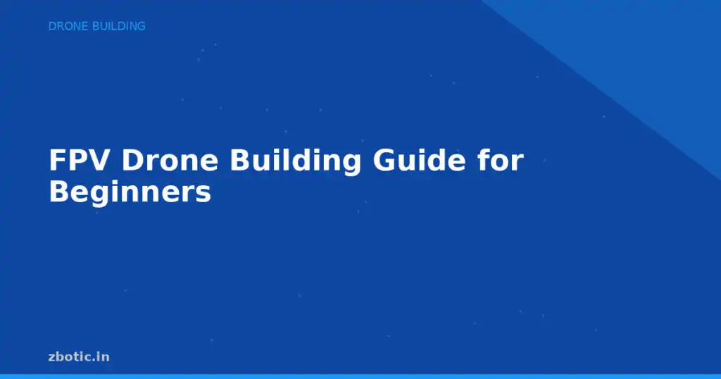 Blog Fpv Drone Building Guide For Beginners 594552 Large.jpg