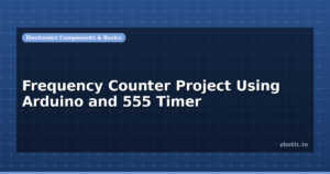 Frequency Counter Project Using Arduino and 555 Timer