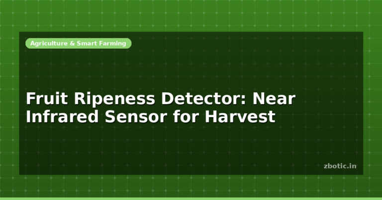 Fruit Ripeness Detector: Near Infrared Sensor for Harvest
