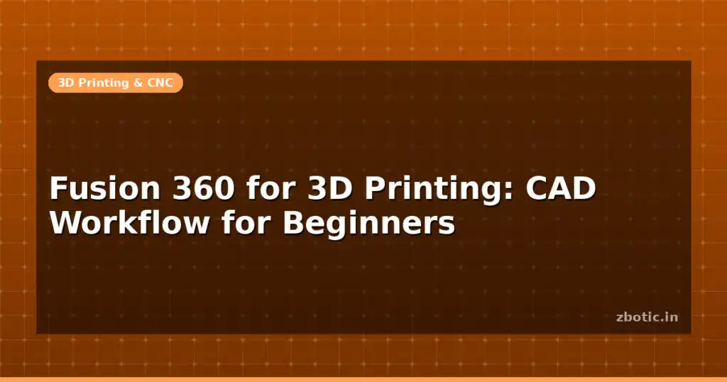 Blog Fusion 360 For 3d Printing Cad Workflow For Beginners 596001 Large.jpg