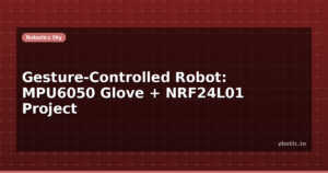 Gesture-Controlled Robot: MPU6050 Glove + NRF24L01 Project