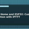 blog google home and esp32 custom integration with ifttt 598665