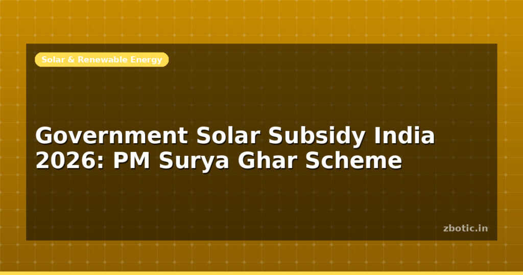 Blog Government Solar Subsidy India 2026 Pm Surya Ghar Scheme 598033 Large