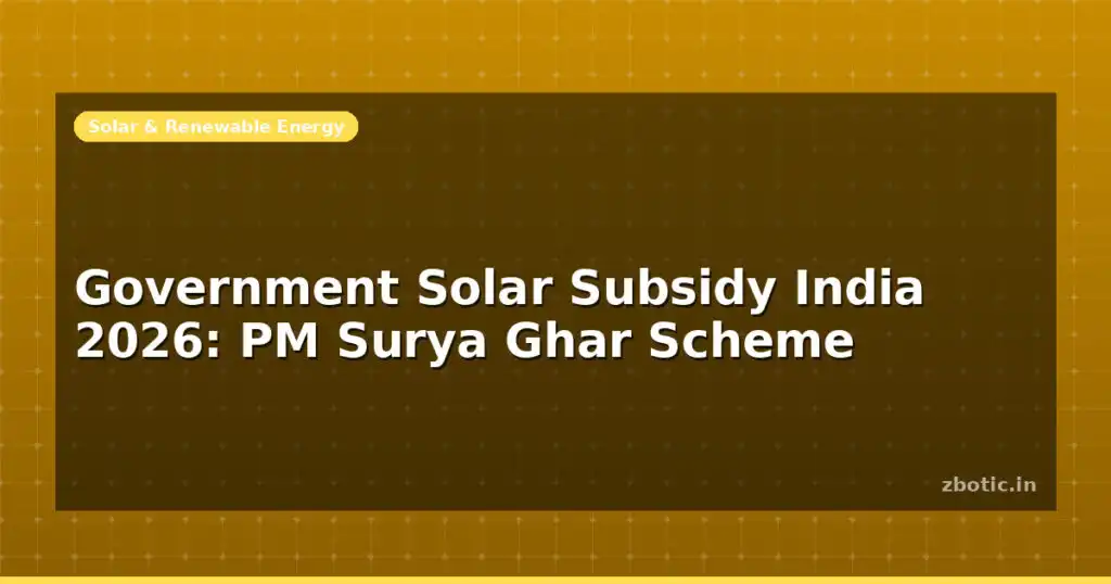 Blog Government Solar Subsidy India 2026 Pm Surya Ghar Scheme 598033 Large.jpg