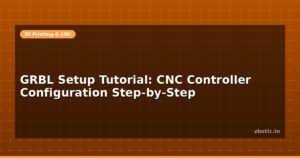 GRBL Setup Tutorial: CNC Controller Configuration Step-by-Step