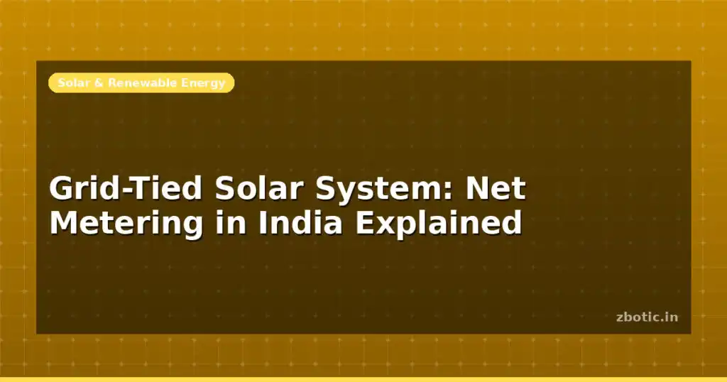 Blog Grid Tied Solar System Net Metering In India Explained 599001 Large.jpg