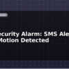 blog gsm security alarm sms alert when motion detected 598603