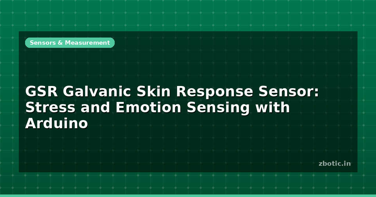 GSR Galvanic Skin Response Sensor: Stress and Emotion - Zbotic