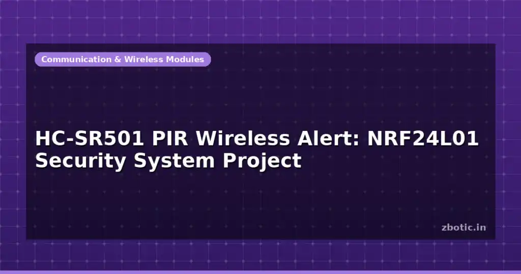 Blog Hc Sr501 Pir Wireless Alert Nrf24l01 Security System Project 596587 Large.jpg