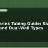 blog heat shrink tubing guide sizes ratios and dual wall types 598663