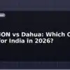blog hikvision vs dahua which cctv brand for india in 2026 597524