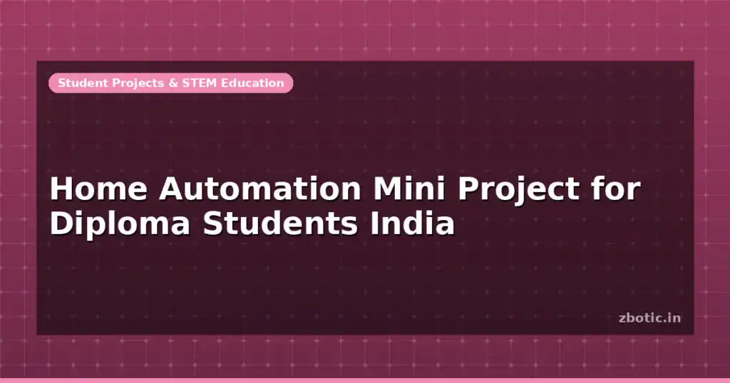 Blog Home Automation Mini Project For Diploma Students India 598008 Large.jpg