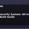 blog home security system all in one esp32 build guide 599814