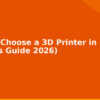 blog how to choose a 3d printer in india buyers guide 2026 594472