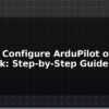 blog how to configure ardupilot on pixhawk step by step guide 596043