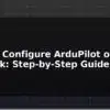 blog how to configure ardupilot on pixhawk step by step guide 596043