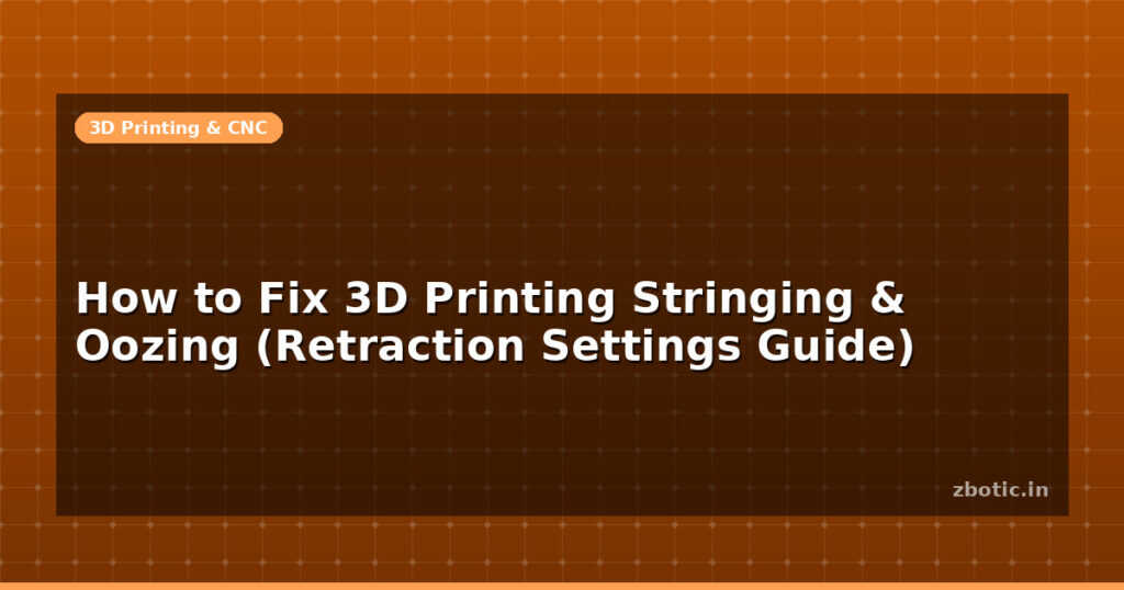 Blog How To Fix 3d Printing Stringing Oozing Retraction Settings Guide 596066 Large