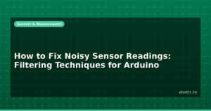 How to Fix Noisy Sensor Readings: Filtering Techniques for Arduino