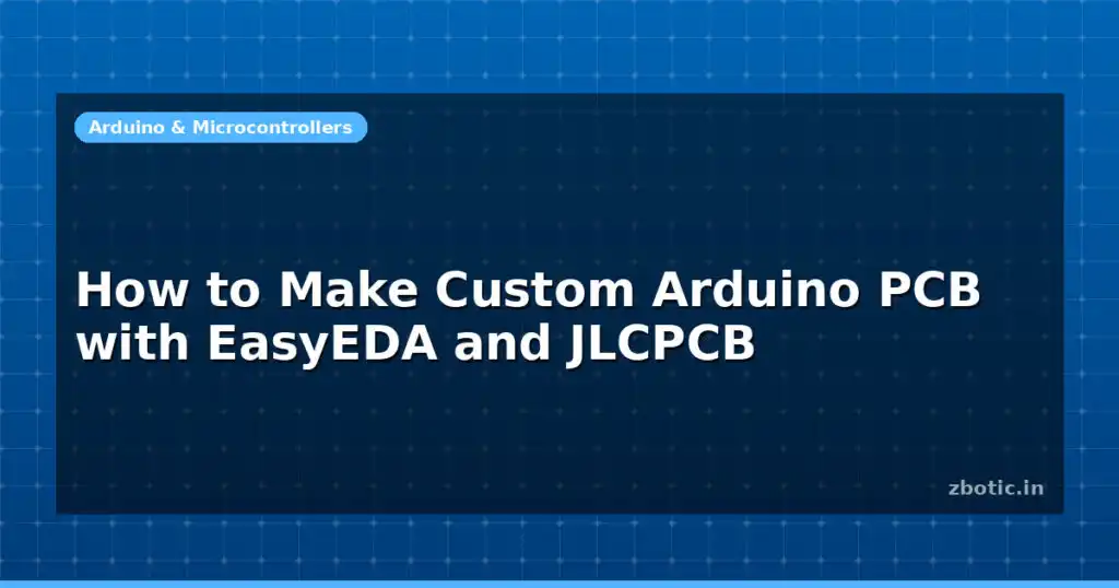 Blog How To Make Custom Arduino Pcb With Easyeda And Jlcpcb 594782 Large.jpg