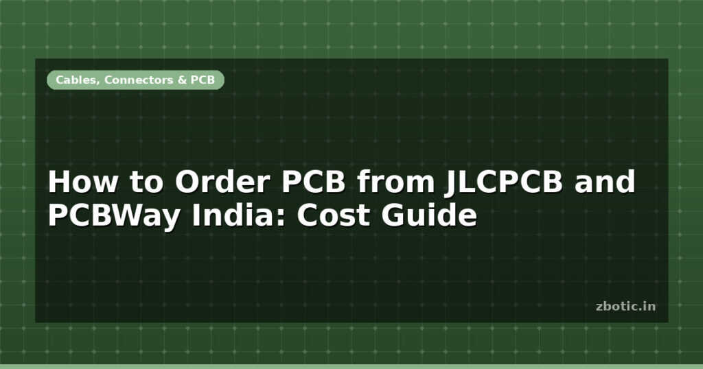 Blog How To Order Pcb From Jlcpcb And Pcbway India Cost Guide 598700 Large
