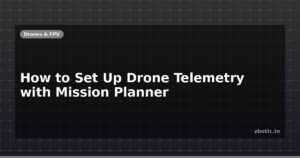 How to Set Up Drone Telemetry with Mission Planner