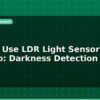 blog how to use ldr light sensor with arduino darkness detection 596410