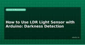 How to Use LDR Light Sensor with Arduino: Darkness Detection